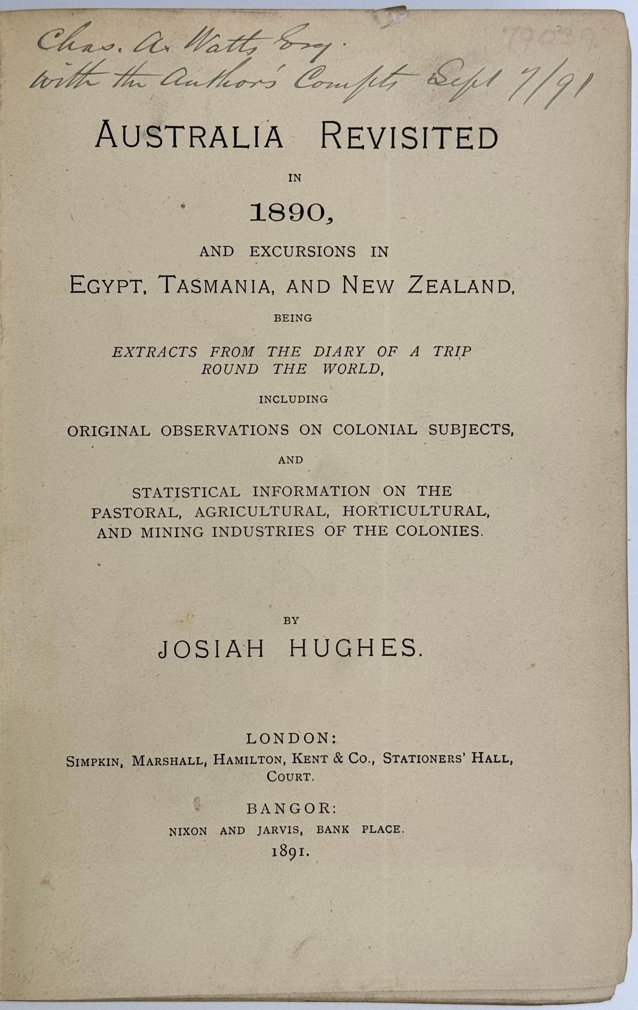 Australia Revisited in 1890, and Excursions in Egypt, Tasmania and New Zealand,