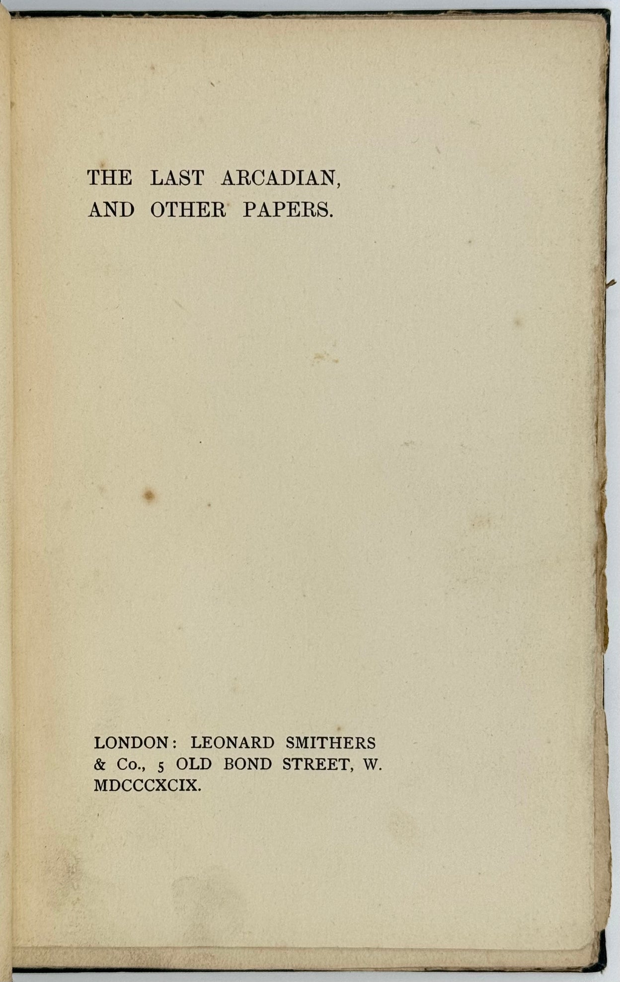 The Last Arcadian and Other Papers.