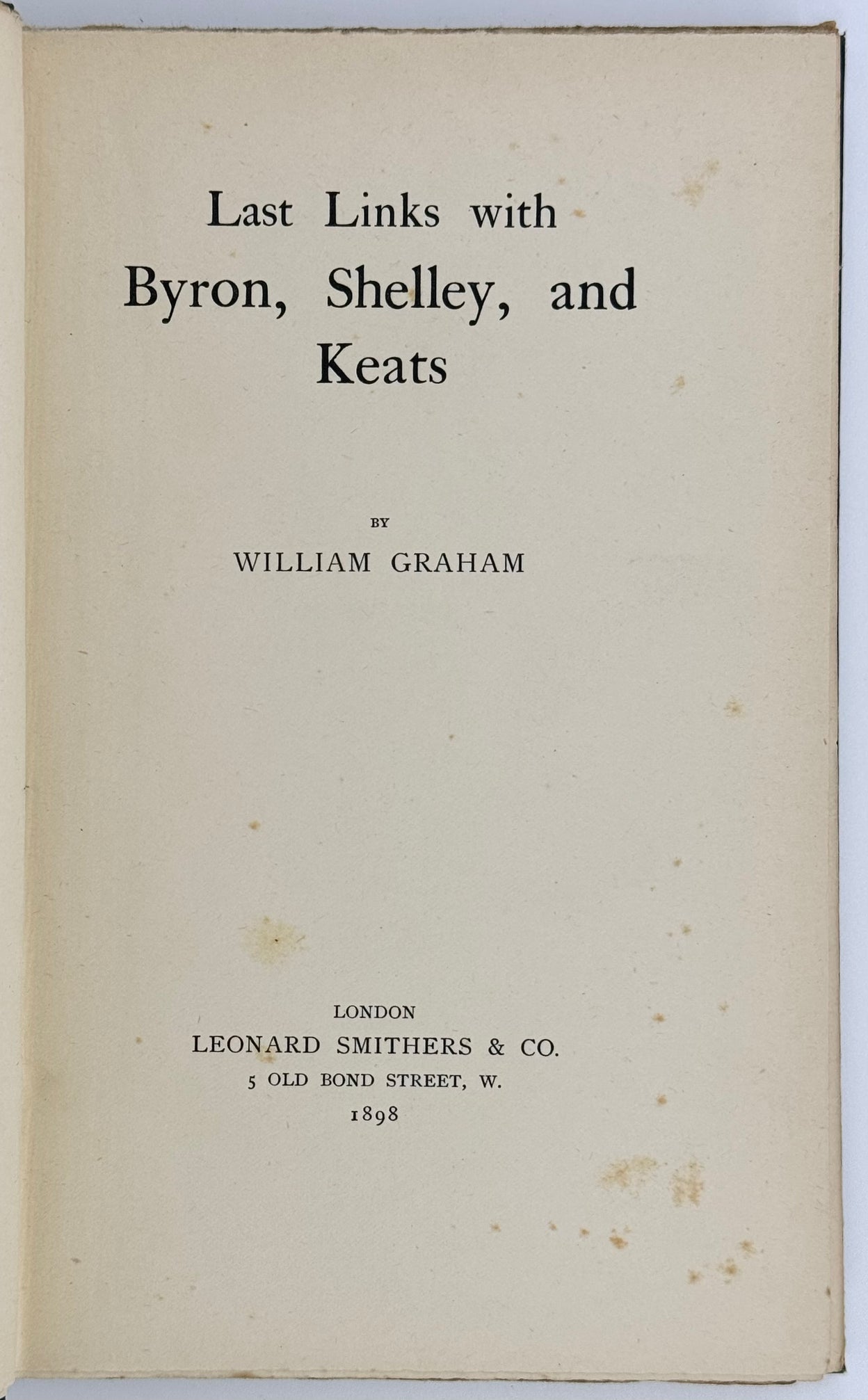Last Links with Byron, Shelley, and Keats.