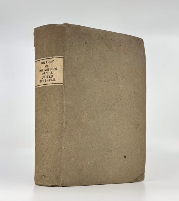 History of the Mission of the United Brethren Among The Indians in North America