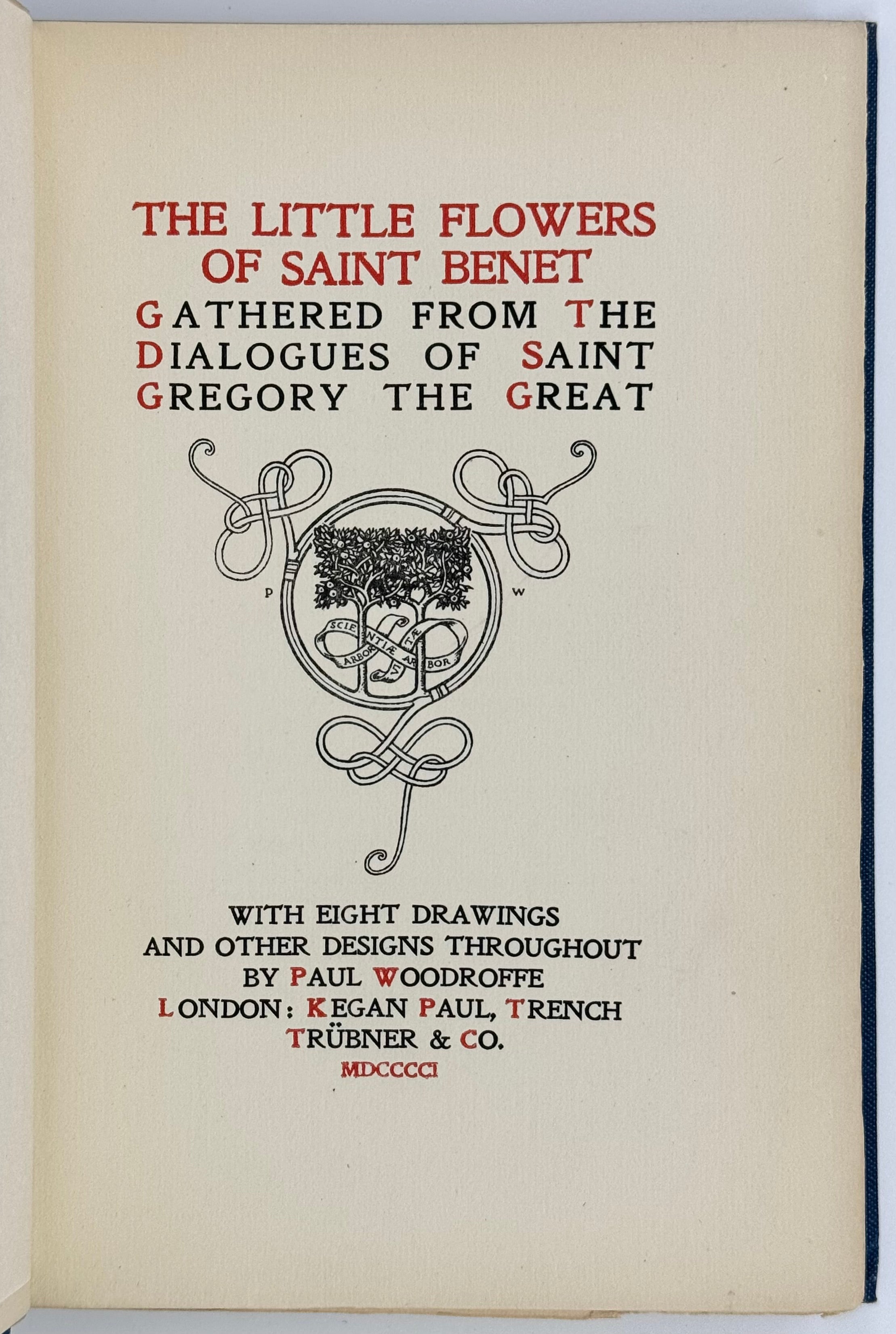 The Little Flowers of Saint Benet Gathered from the Dialogues of Saint Gregory the Great.