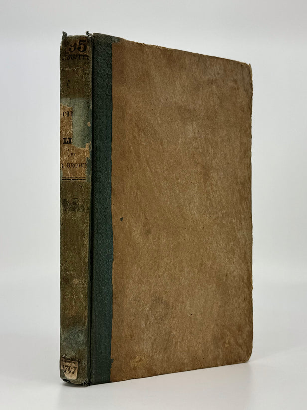 A View of the Science of Life; on the Principles established in the Elements of Medicine of the late celebrated John Brown, M.D. With an Attempt to correct some important Errors of that Work.
