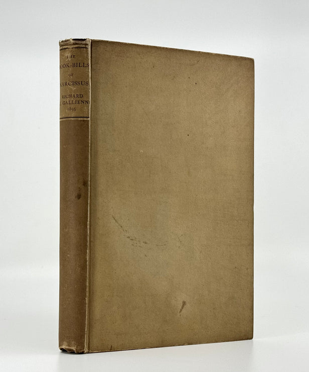 The Book-Bills of Narcissus: An Account Rendered by Richard Le Gallienne.
