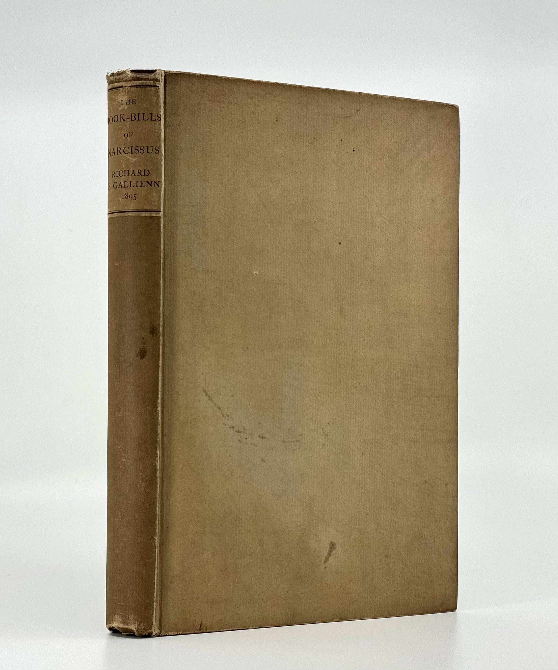 The Book-Bills of Narcissus: An Account Rendered by Richard Le Gallienne.