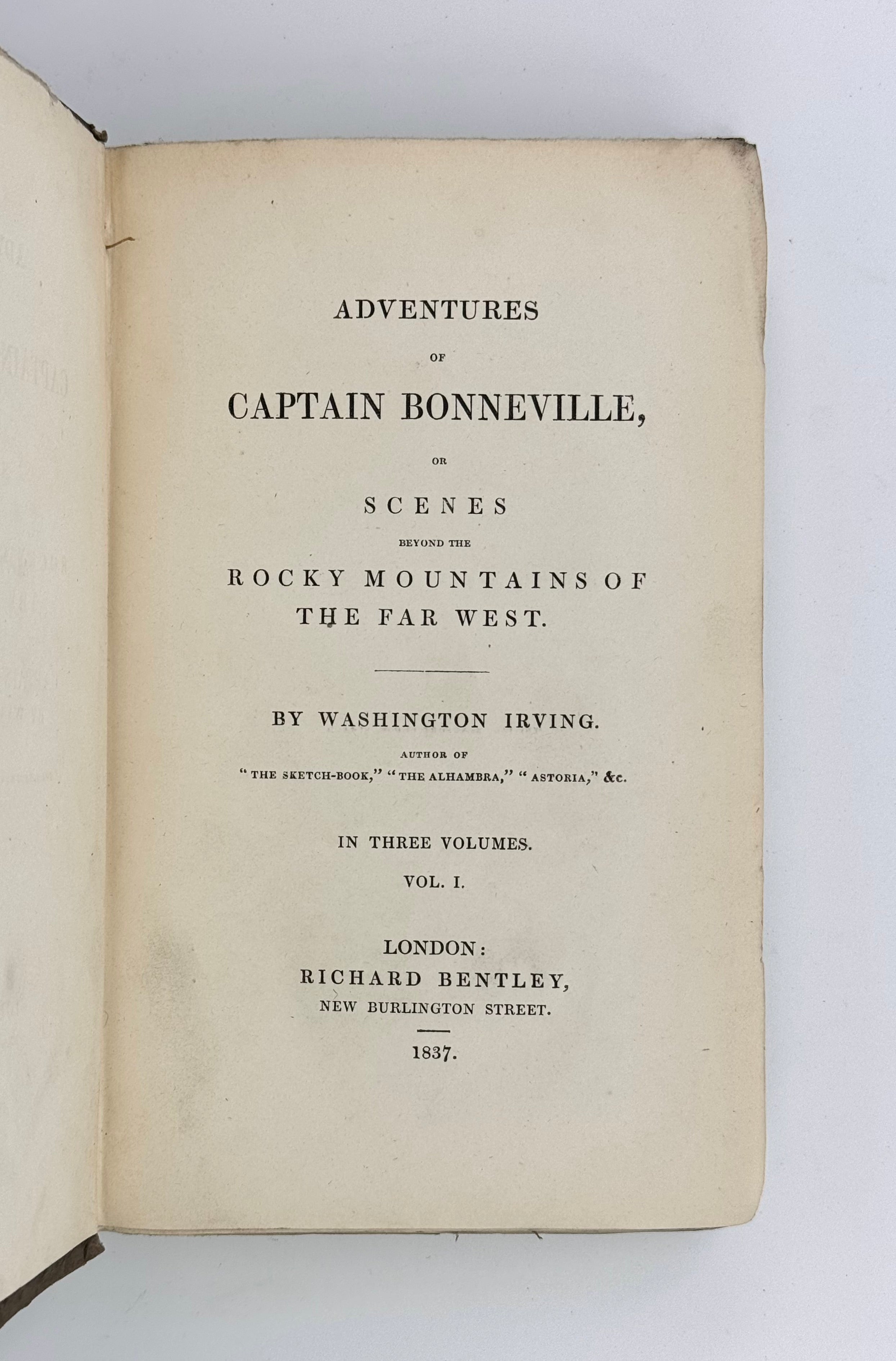 Adventures of Captain Bonneville, or Scenes beyond the Rocky Mountains of the Far West.